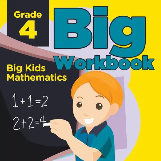 Grade 4 Big Workbook: Big Kids Mathematics - Paperback