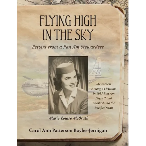 Flying High in the Sky: Letters from a Pan Am Stewardess - Hardcover