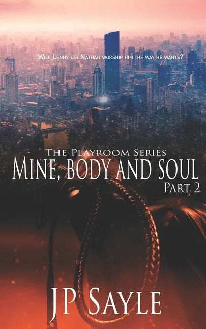 Mine, Body and Soul: Part Two - Paperback
