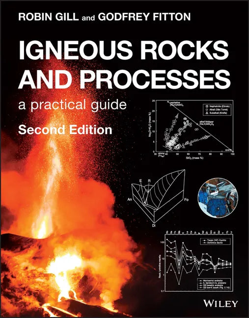 Igneous Rocks and Processes: A Practical Guide - Paperback