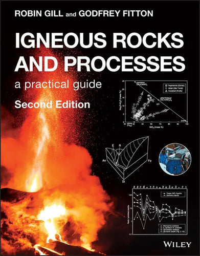 Igneous Rocks and Processes: A Practical Guide - Paperback