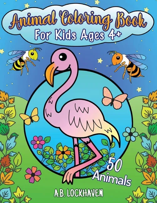 Animal Coloring Book for Kids Ages 4+: 50 Animals - Paperback