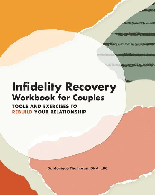 Infidelity Recovery Workbook for Couples: Tools and Exercises to Rebuild Your Relationship - Paperback