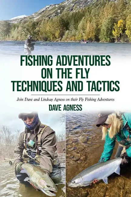 Fishing Adventures on The Fly Techniques and Tactics - Paperback