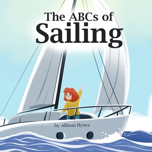 The ABCs of Sailing - Paperback