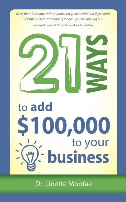 21 Ways to Add $100,000 to Your Business - Paperback