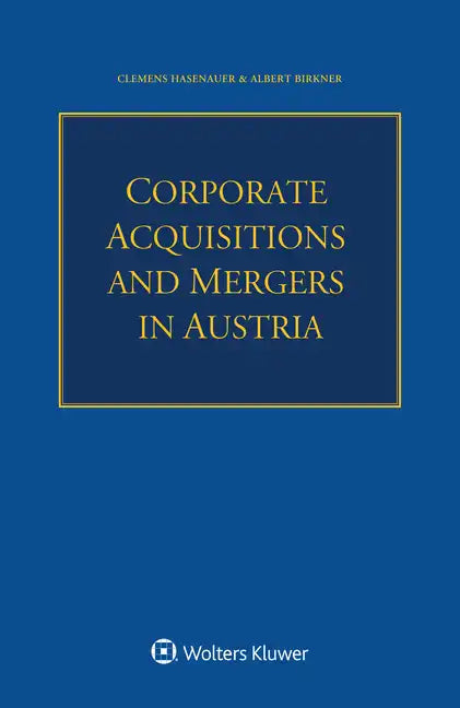 Corporate Acquisitions and Mergers in Austria - Paperback