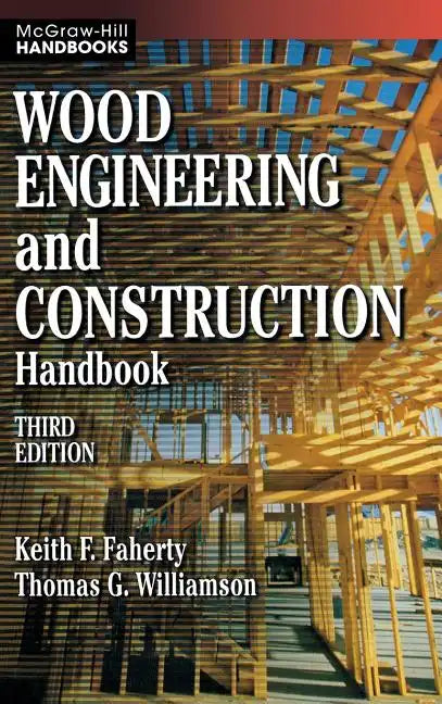 Wood Engineering and Construction Handbook - Hardcover