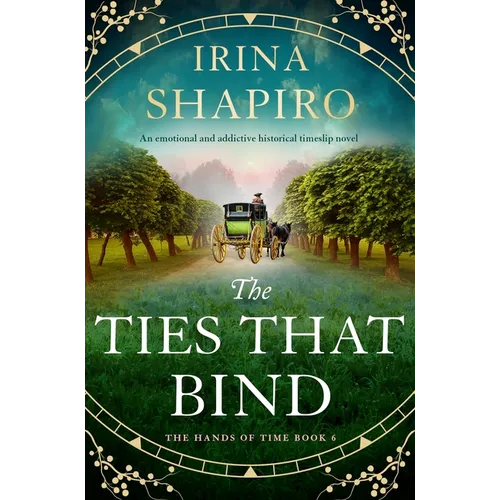 The Ties That Bind: An Emotional and Addictive Historical Timeslip Novel - Paperback
