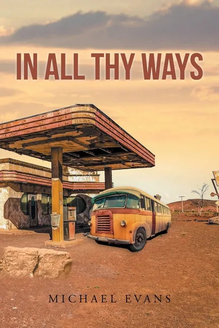 In All Thy Ways - Paperback