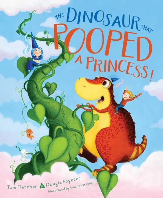 The Dinosaur That Pooped a Princess! - Hardcover