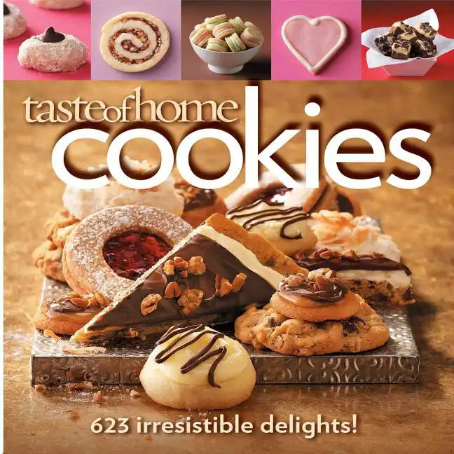 Taste of Home Cookies: 623 Irresistible Delights - Paperback