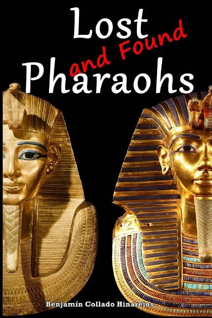 Lost (and Found) Pharaohs - Paperback