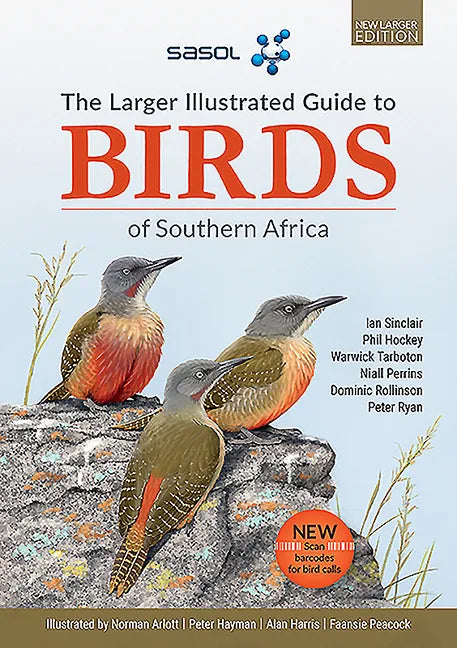 The Sasol Larger Illustrated Guide to Birds of Southern Africa (Revised Edition) - Paperback