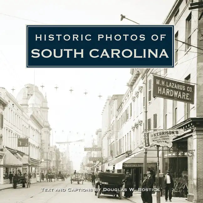 Historic Photos of South Carolina - Hardcover