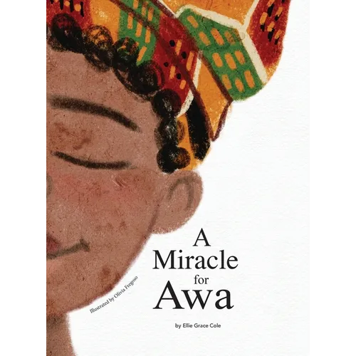 A Miracle for Awa - Hardcover