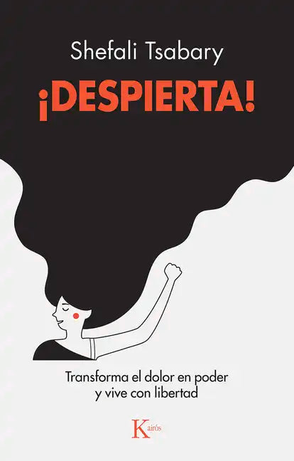 ¡Despierta!: Transforma El Dolor En Poder Y Vive Con Libertad - Paperback