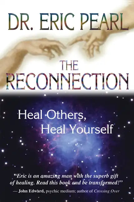 The Reconnection: Heal Others, Heal Yourself - Paperback