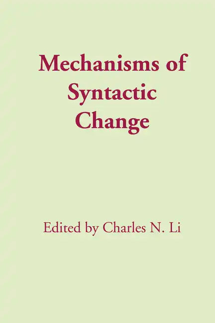 Mechanisms of Syntactic Change - Paperback