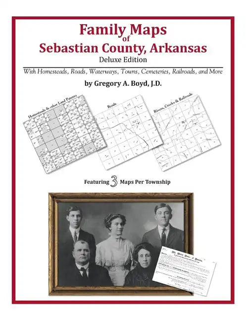 Family Maps of Sebastian County, Arkansas - Paperback