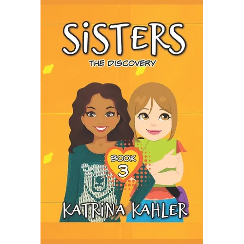 SISTERS - Book 3: The Discovery - Paperback