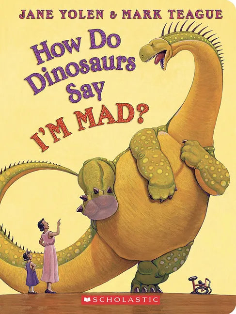 How Do Dinosaurs Say I'm Mad? - Board Book