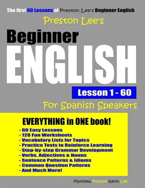 Preston Lee's Beginner English Lesson 1 - 60 For Spanish Speakers - Paperback