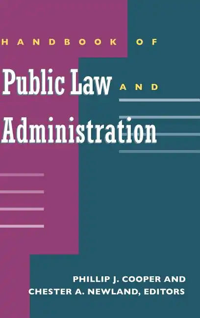 Handbook of Public Law and Administration - Hardcover