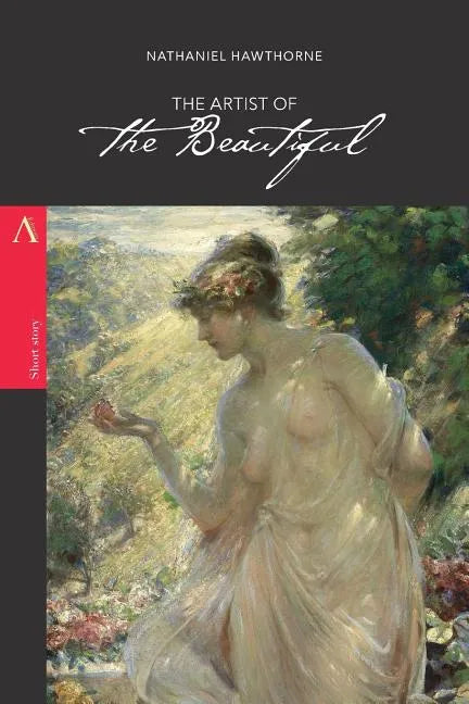 The Artist of the Beautiful - Paperback