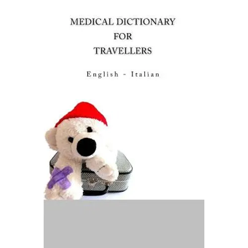 Medical Dictionary for Travellers: English - Italian - Paperback