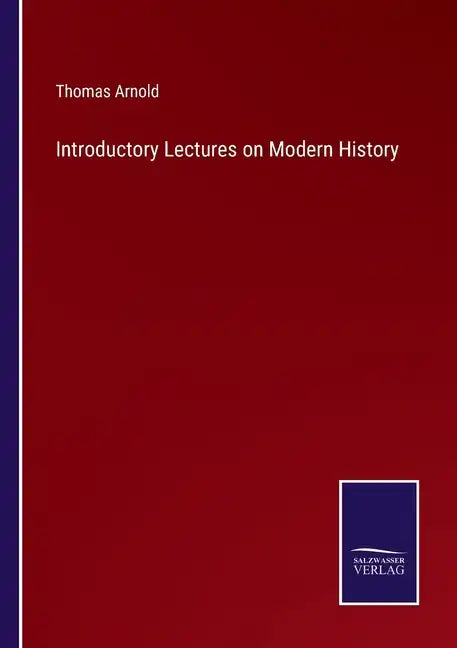 Introductory Lectures on Modern History - Paperback
