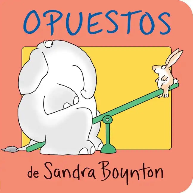 Opuestos = Opposites - Board Book
