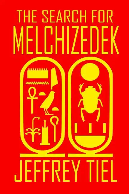 The Search for Melchizedek - Paperback