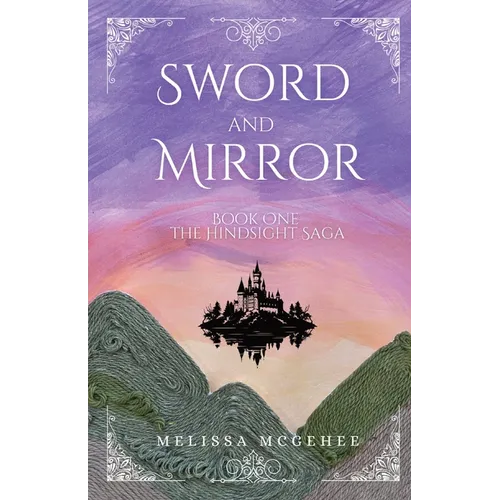Sword and Mirror - Paperback