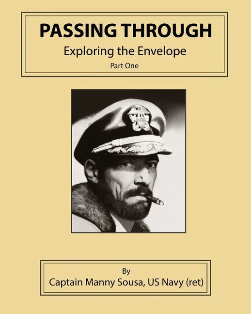 Passing Through: Exploring the Envelope, Part One - Paperback