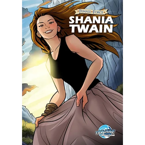 Female Force: Shania Twain - Paperback