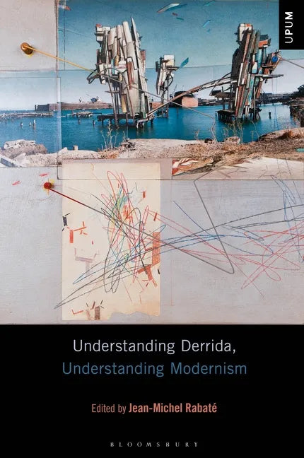 Understanding Derrida, Understanding Modernism - Paperback