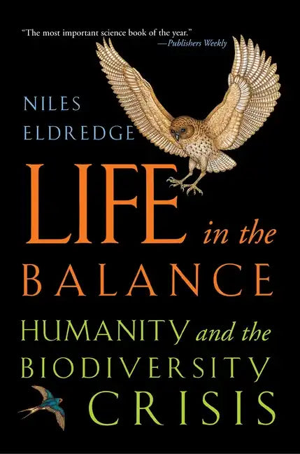 Life in the Balance: Humanity and the Biodiversity Crisis - Paperback