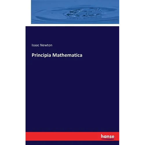 Principia Mathematica - Paperback