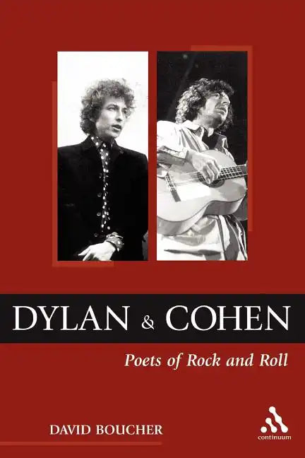 Dylan and Cohen: Poets of Rock and Roll - Paperback