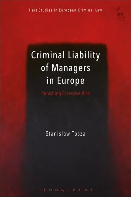 Criminal Liability of Managers in Europe: Punishing Excessive Risk - Paperback