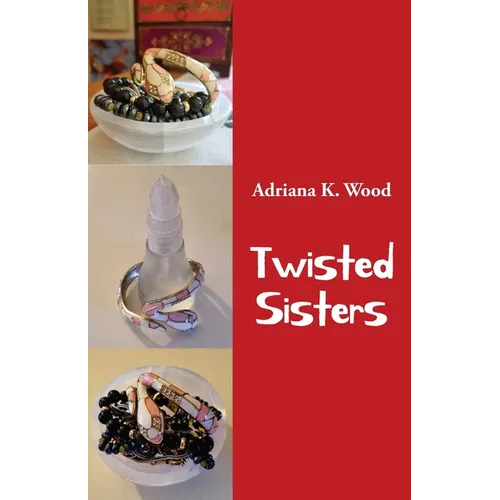 Twisted Sisters: and other stories - Paperback