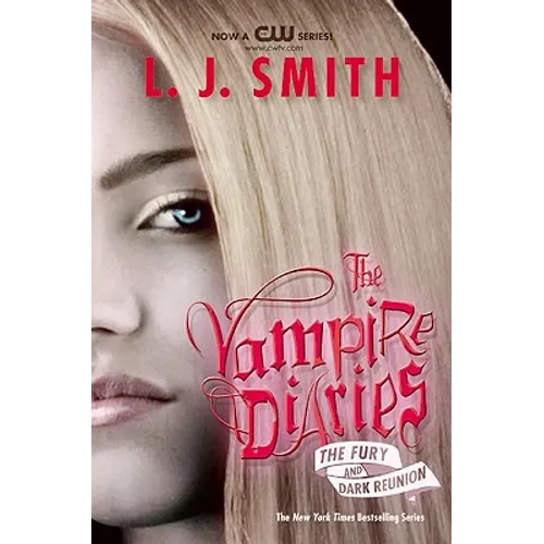 The Vampire Diaries: The Fury and Dark Reunion - Paperback
