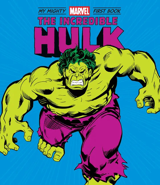 The Incredible Hulk: My Mighty Marvel First Book - Board Book
