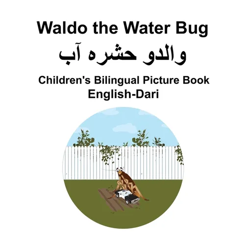 English-Dari Waldo the Water Bug Children's Bilingual Picture Book - Paperback