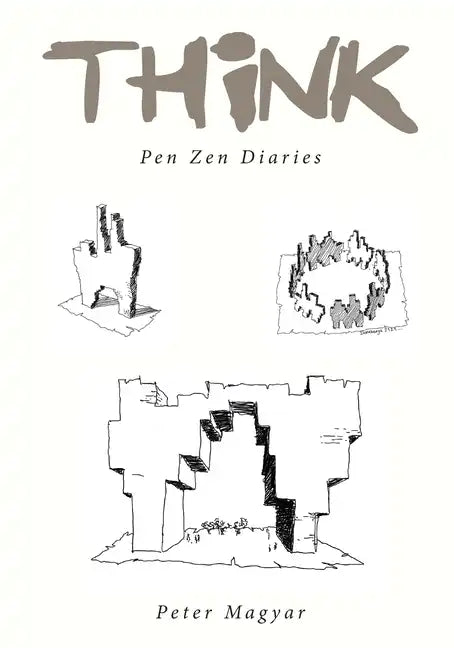 THink: Pen Zen Diaries - Paperback