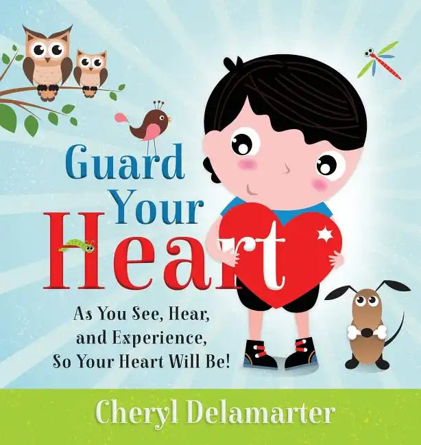 Guard Your Heart - Hardcover