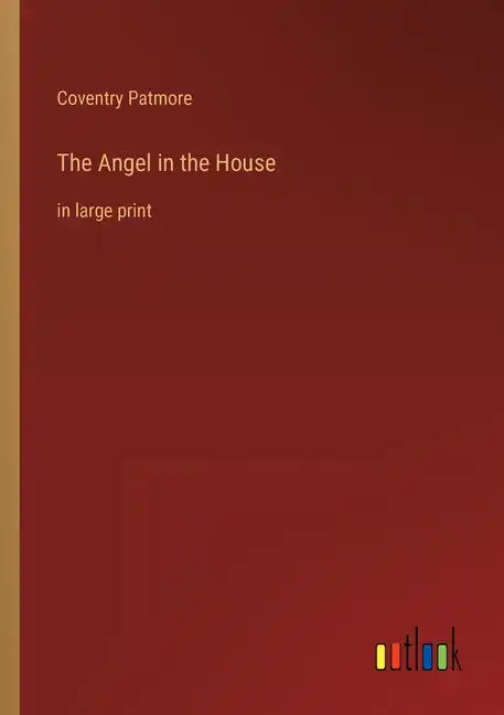 The Angel in the House: in large print - Paperback