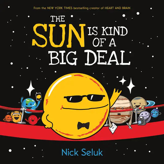 The Sun Is Kind of a Big Deal - Hardcover