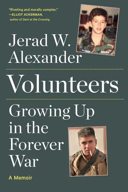 Volunteers: Growing Up in the Forever War - Paperback